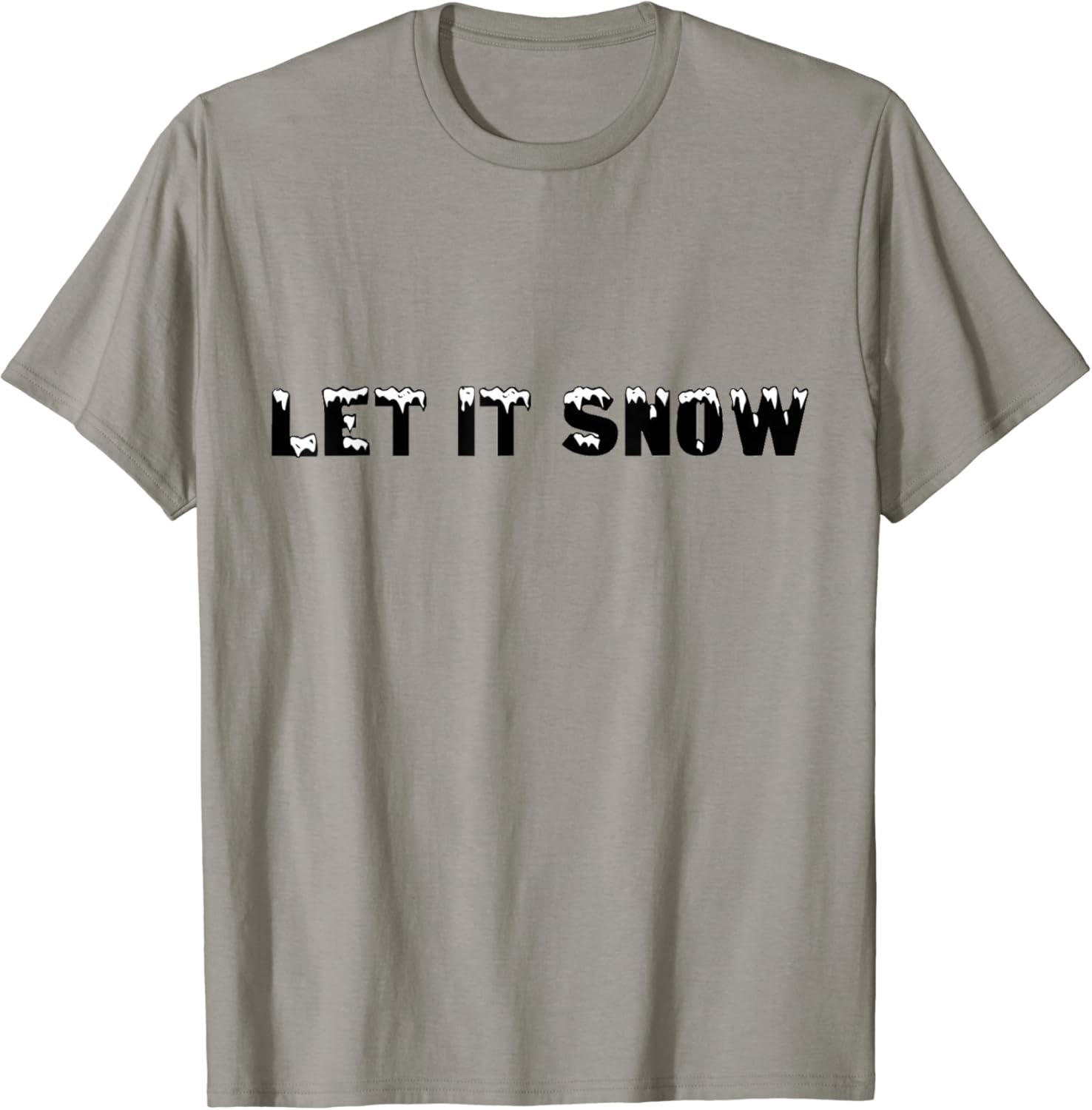 LET IT SNOW TShirt Clothing